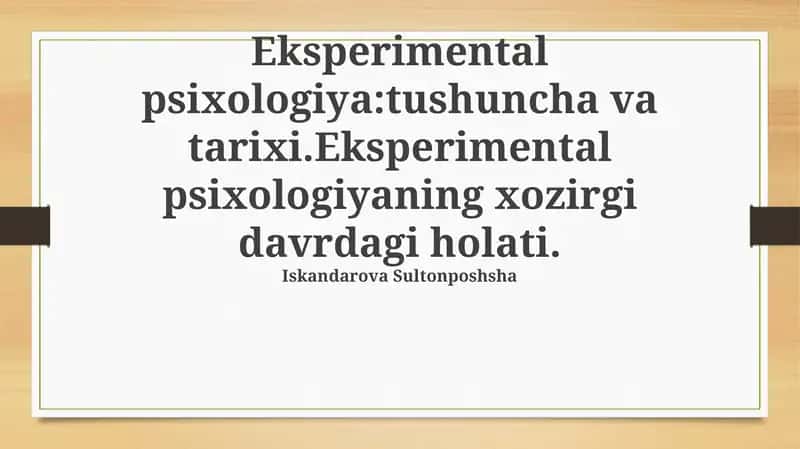 Eksperimental psixologiya:tushuncha va tarixi