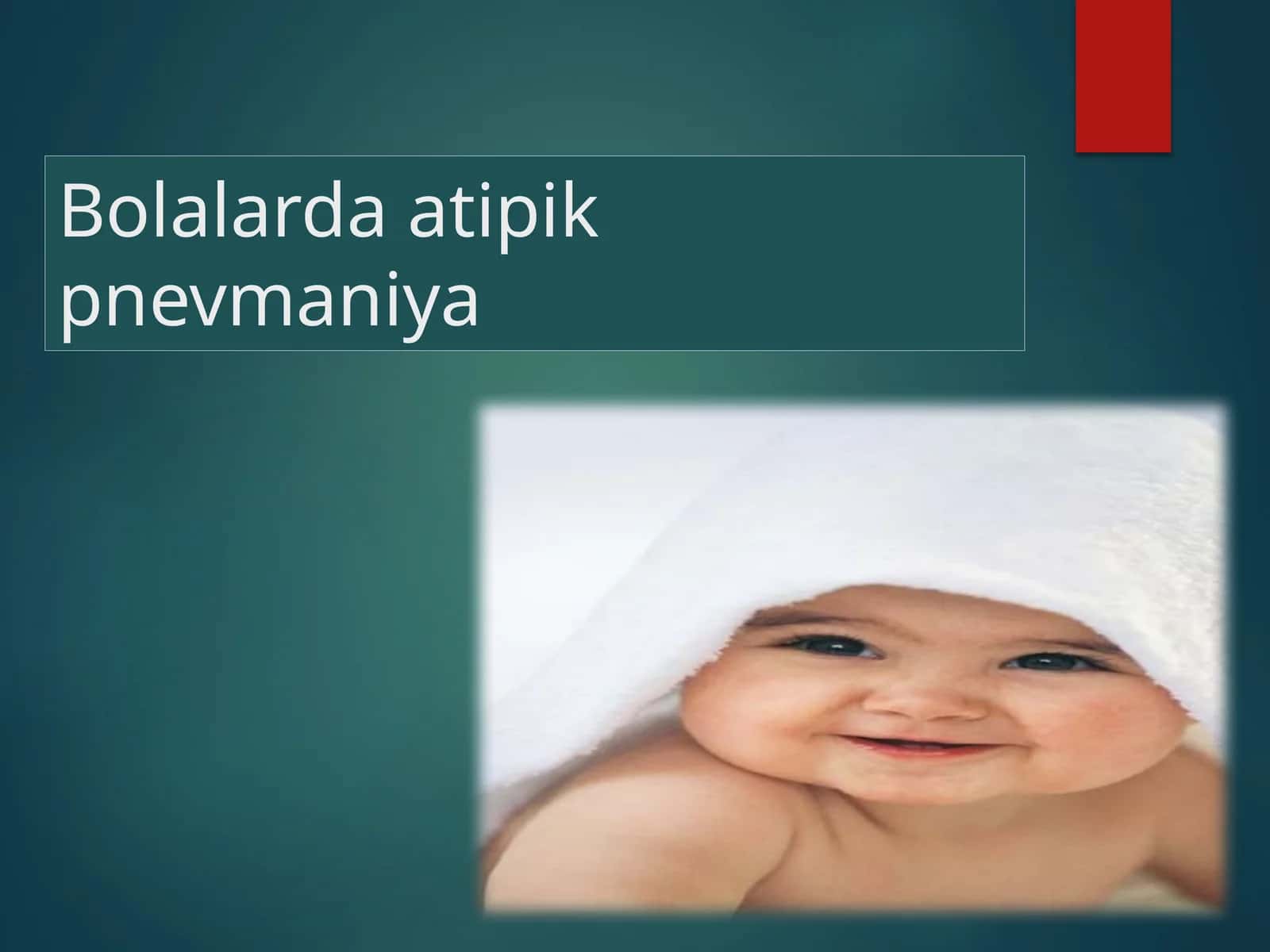 Bolalarda atipik Pnevmoniya