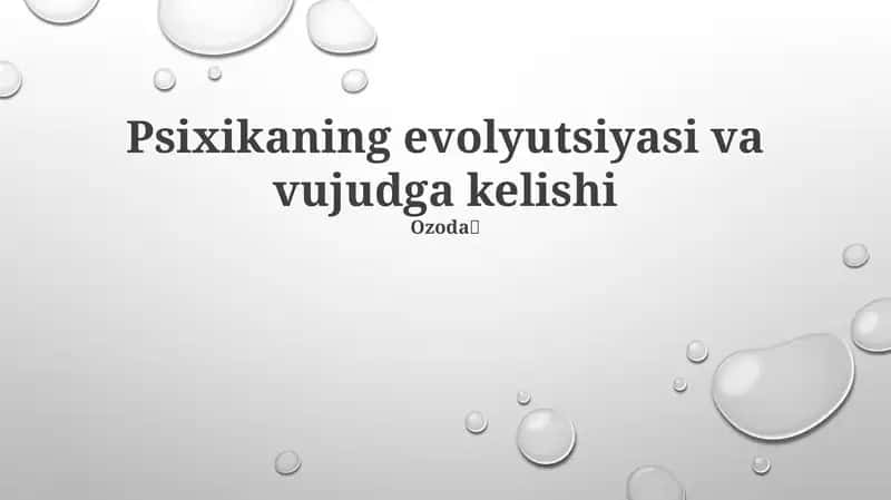 Psixikaning evolyutsiyasi va vujudga kelishi