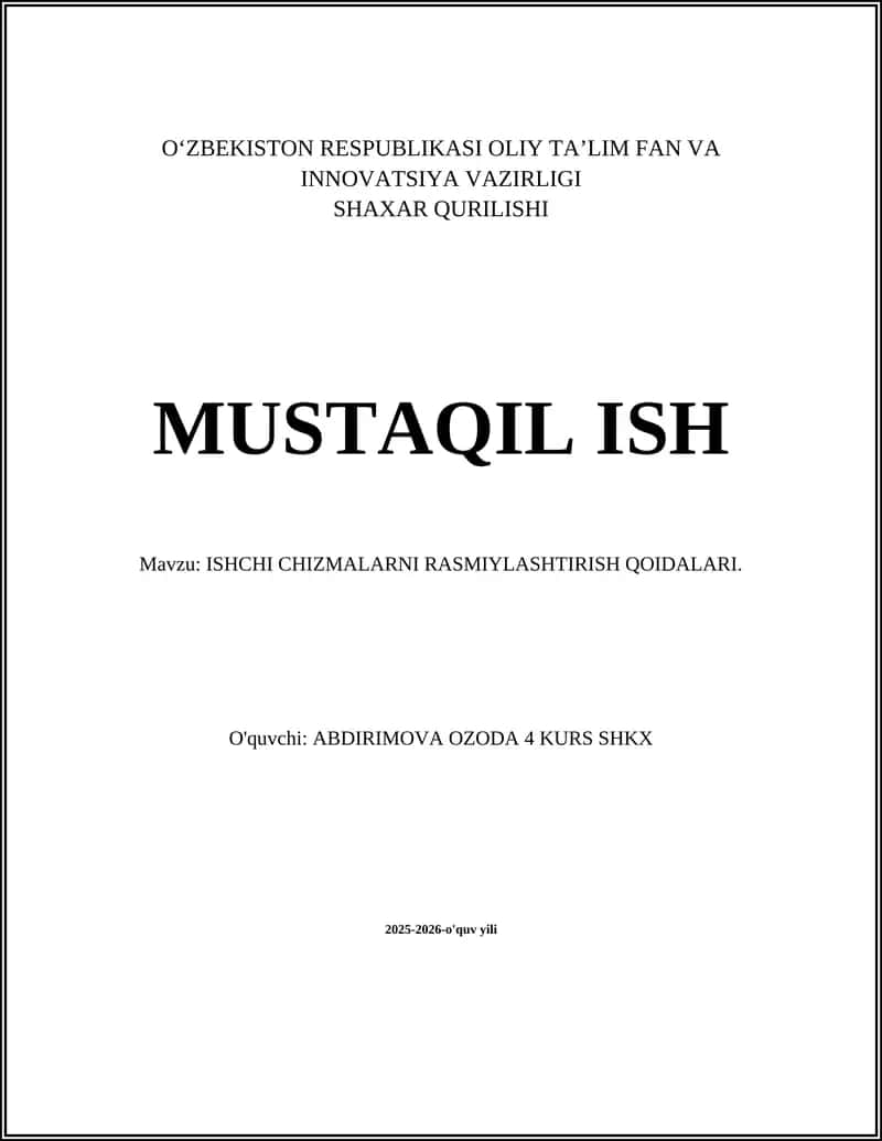 ISHCHI CHIZMALARNI RASMIYLASHTIRISH QOIDALARI