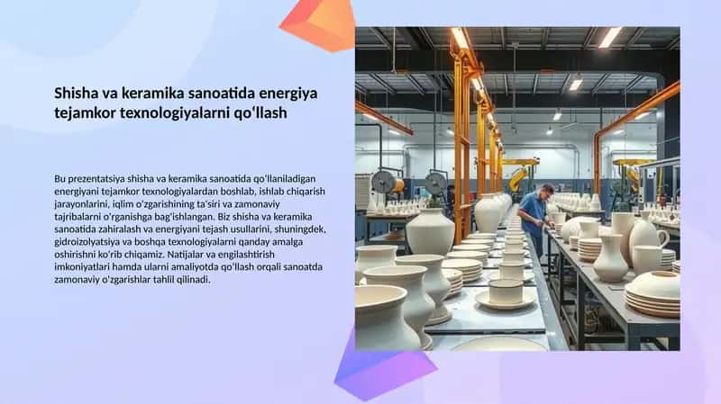 Shisha va keramika sanoatida energiya tejamkor texnologiyalarni qo‘llash