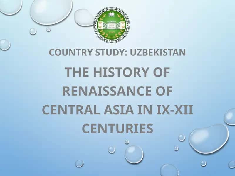 The history of Renaissance of Central Asia in IX-XII centuries