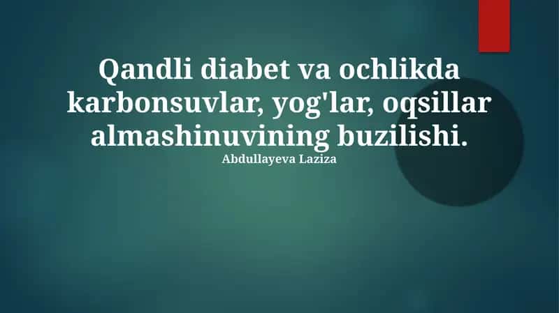 Qandli diabet va ochlikda uglevod, yog' va oqsil almashinuvi buzilishlari