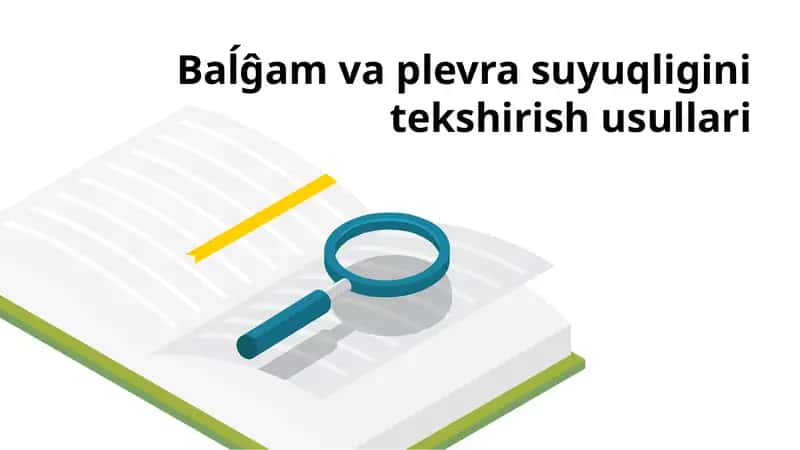 Baĺĝam va plevra suyuqligini tekshirish usullari