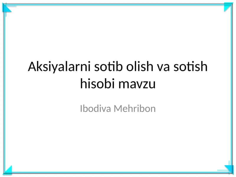 Aksiyalarni sotib olish va sotish hisobi mavzu