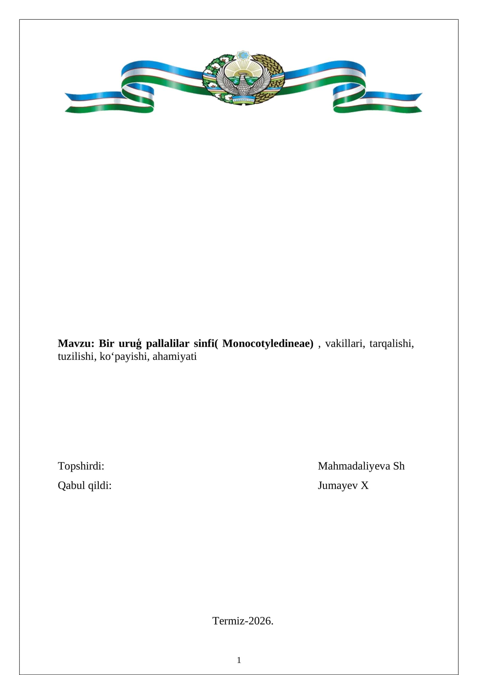Bir uruģ pallalilar sinfi( Monocotyledineae) , vakillari, tarqalishi, tuzilishi, ko‘payishi, ahamiyati