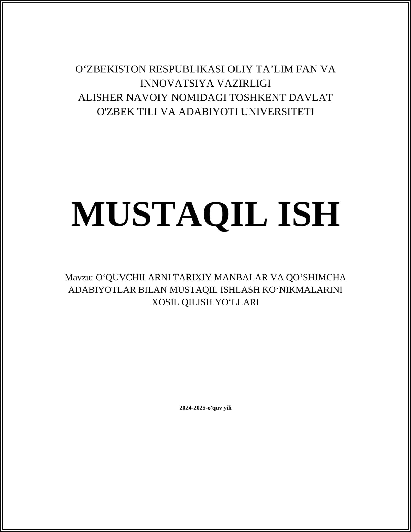 O‘QUVCHILARNI TARIXIY MANBALAR VA QOʻSHIMCHA ADABIYOTLAR BILAN MUSTAQIL ISHLASH KOʻNIKMALARINI XOSIL QILISH YOʻLLARI