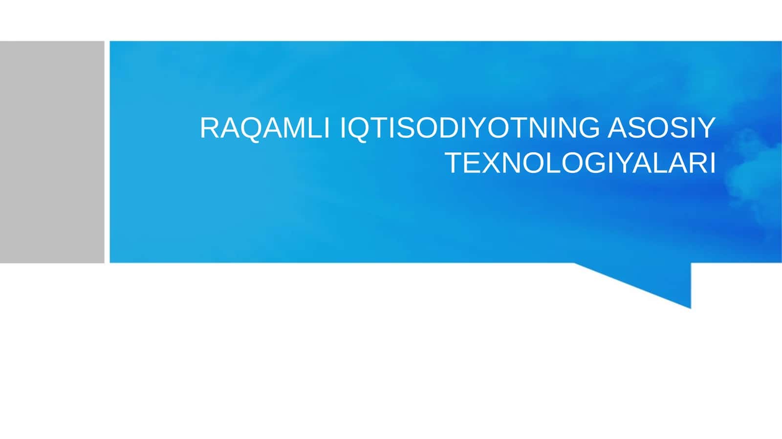 RAQAMLI IQTISODIYOTNING ASOSIYTEXNOLOGIYALARI