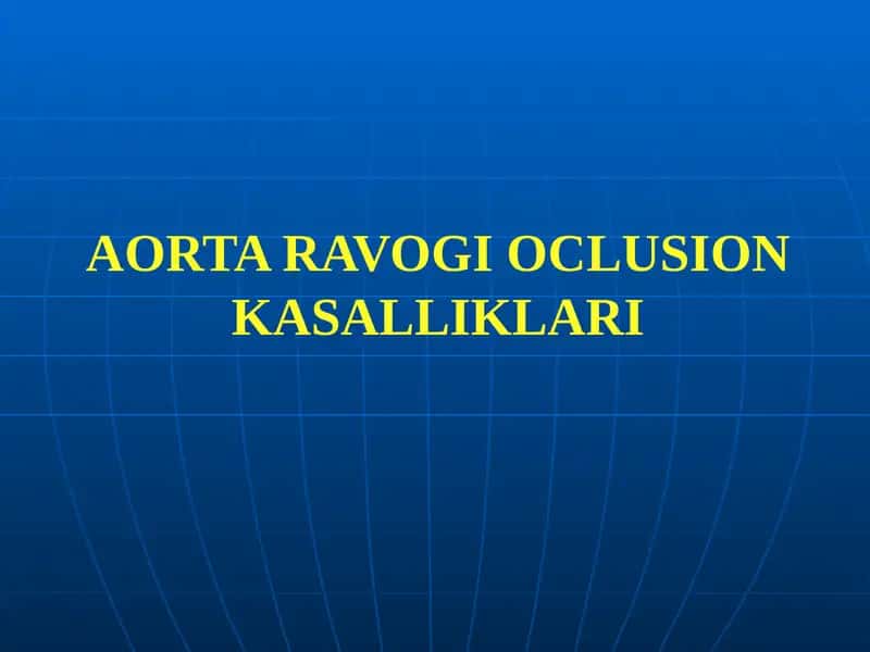AORTA RAVOGI OCLUSION KASALLIKLARI
