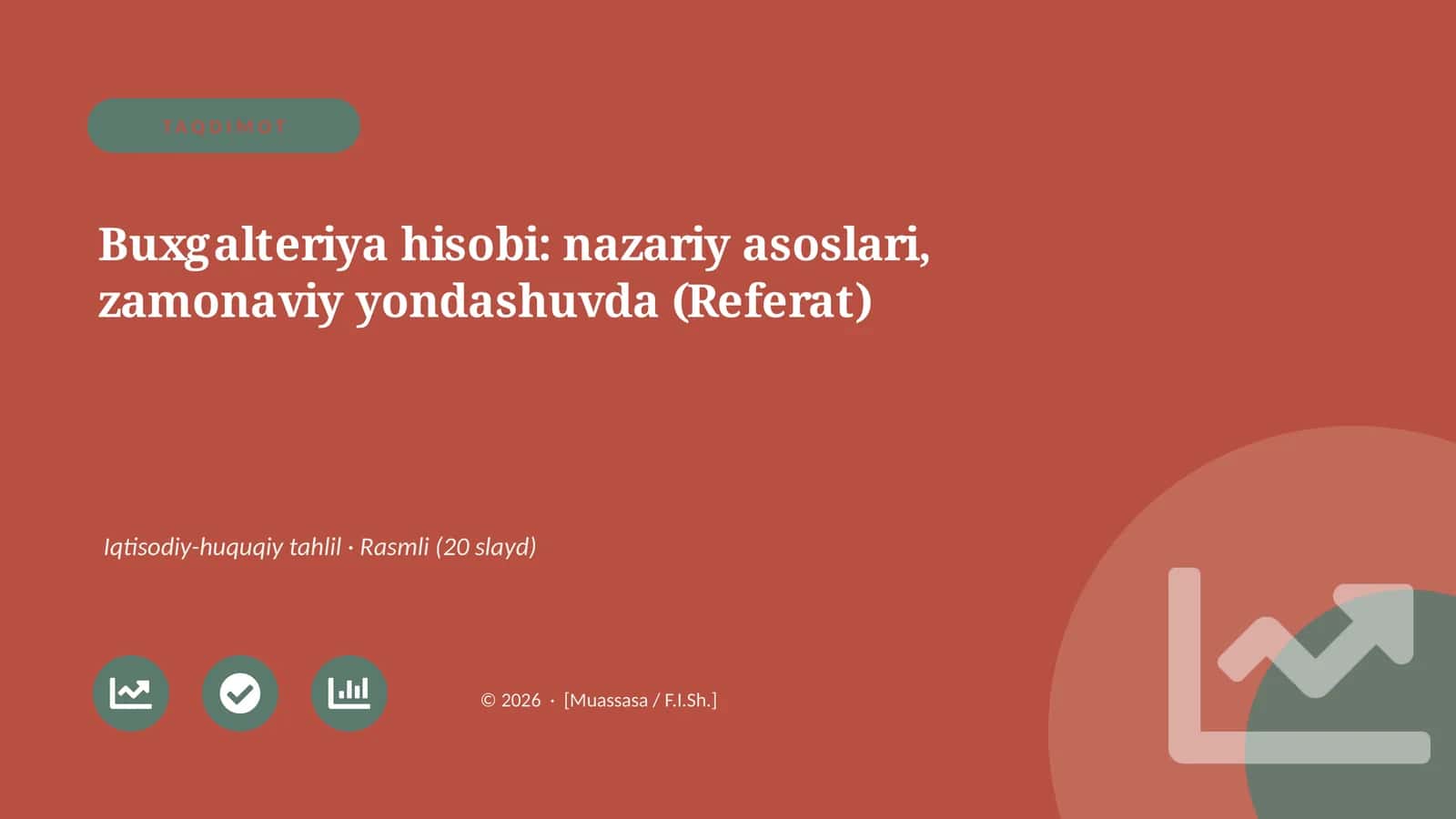 Buxgalteriya hisobi: nazariy asoslari, zamonaviy yondashuvda (Referat)
