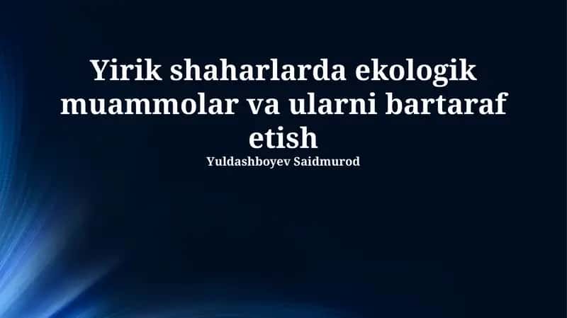 Ekologik muammolarni hal qilish yo'llari