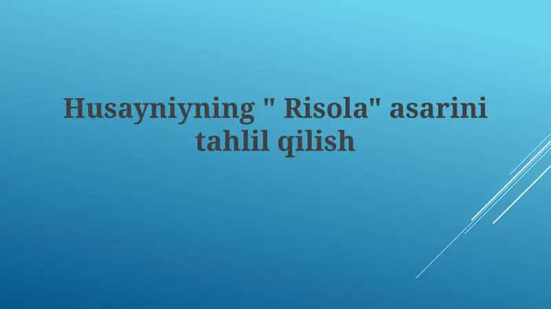 Husayniyning" Risola"asarinitahlilqilish