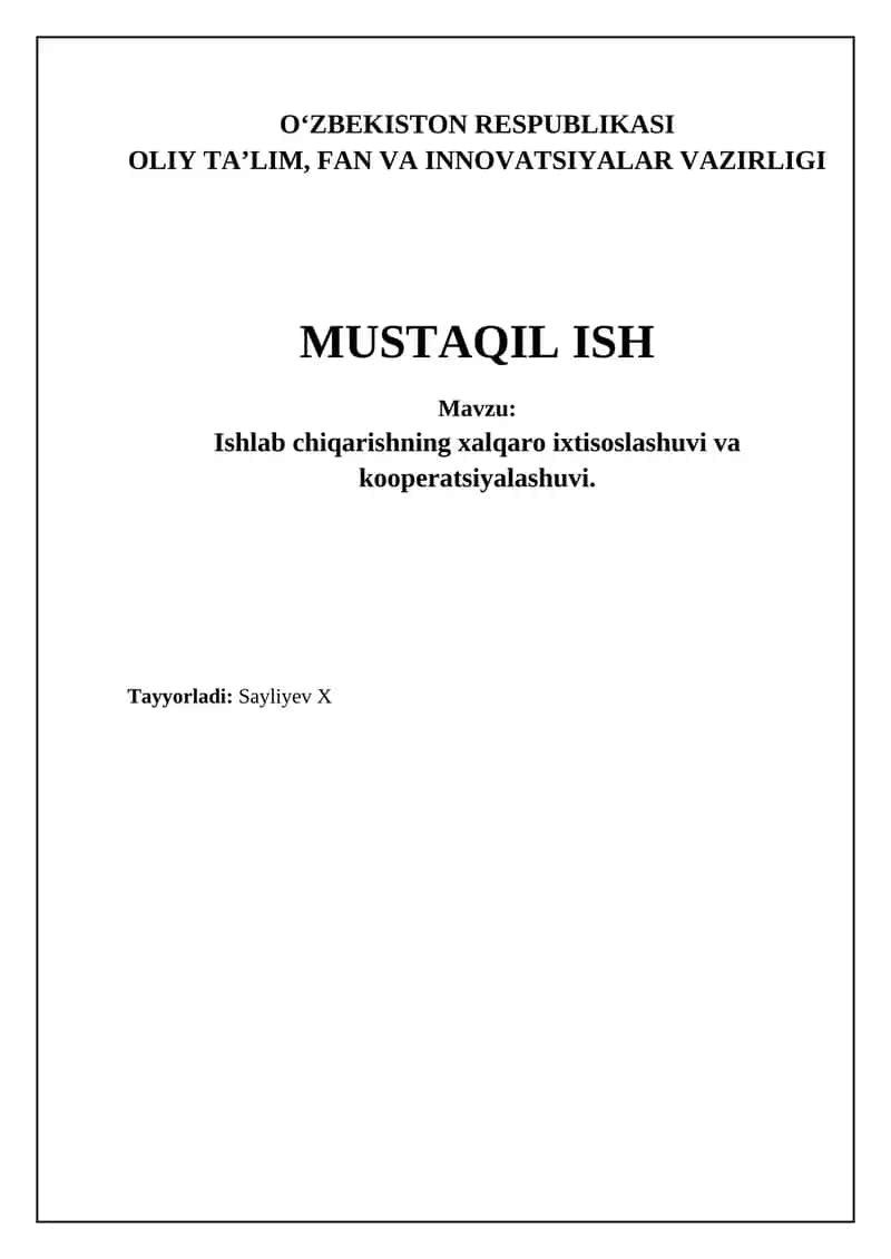 Xalqaro ixtisoslashuv va ishlab chiqarish kooperatsiyasining nazariy asoslari va shakllari
