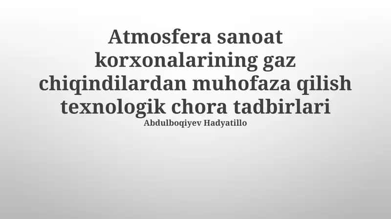 Gaz chiqindilari muhofaza texnologiyalari