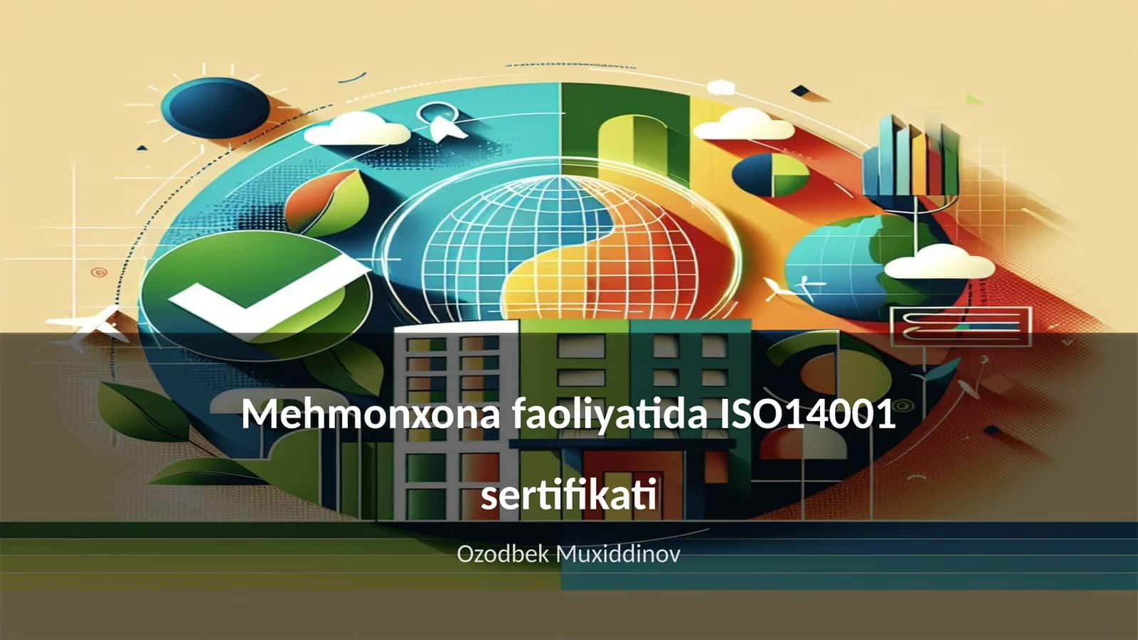 Mehmonxona faoliyatida ISO14001 sertifikati