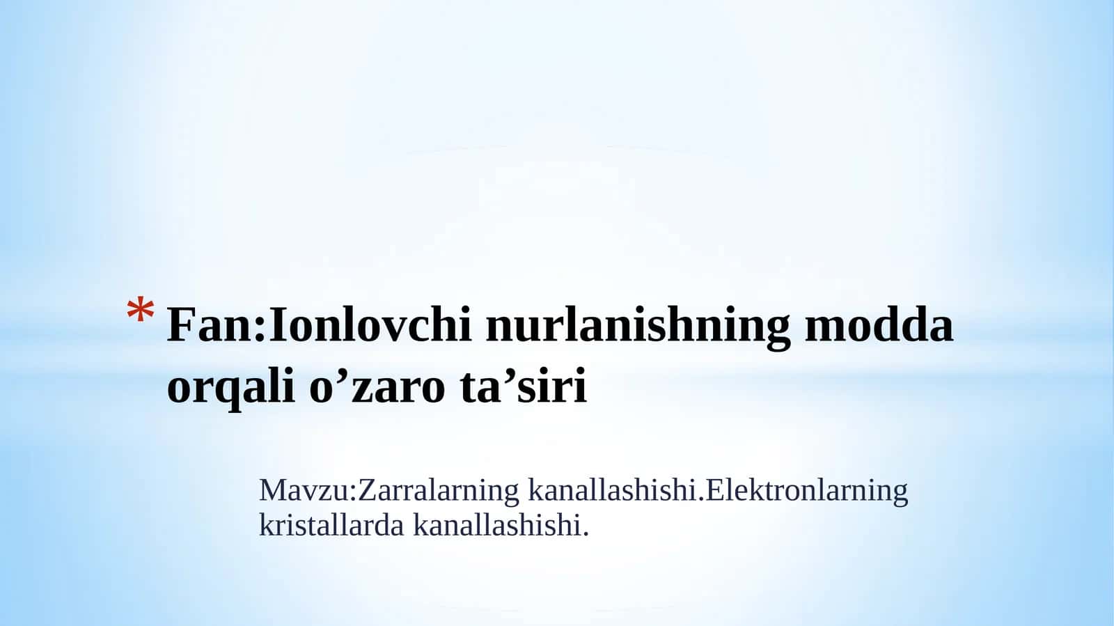 Zaryadlangan zarralar kanallashishi. Elektronlarning kristallarda kanallashishi.