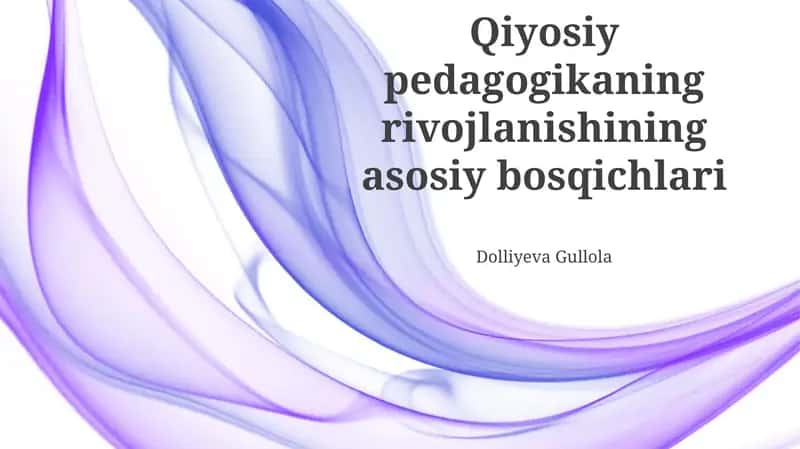 Taqqoslash pedagogikasi rivojlanishining dastlabki bosqichlari