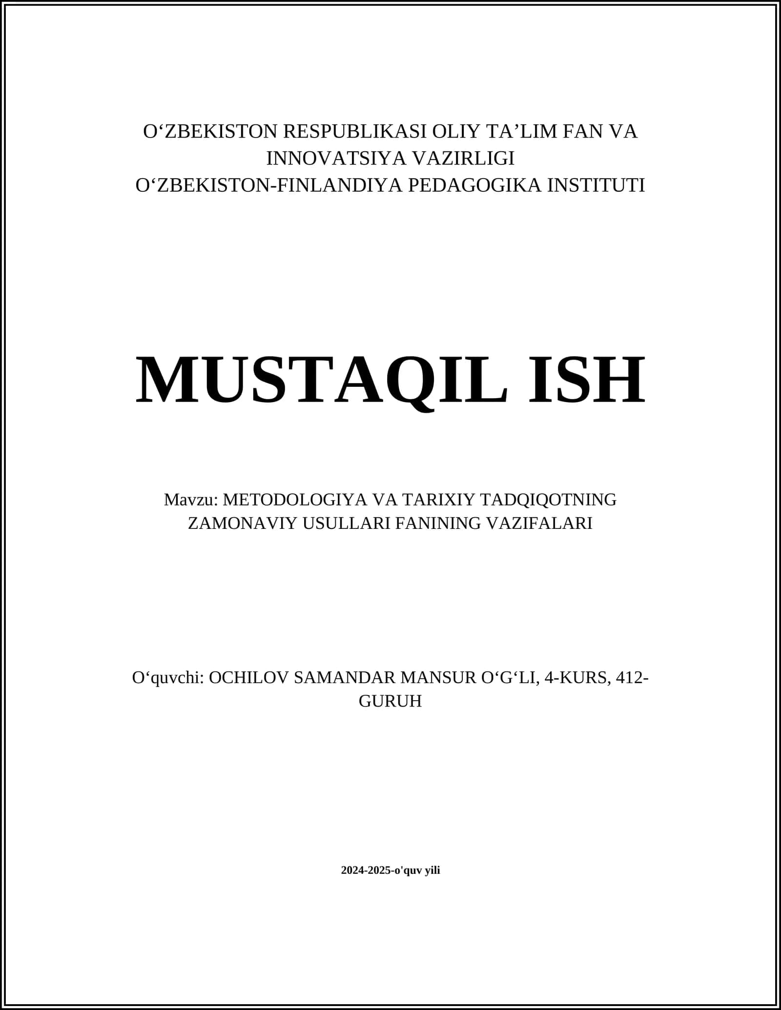 METODOLOGIYA VA TARIXIY TADQIQOTNING ZAMONAVIY USULLARI FANINING VAZIFALARI