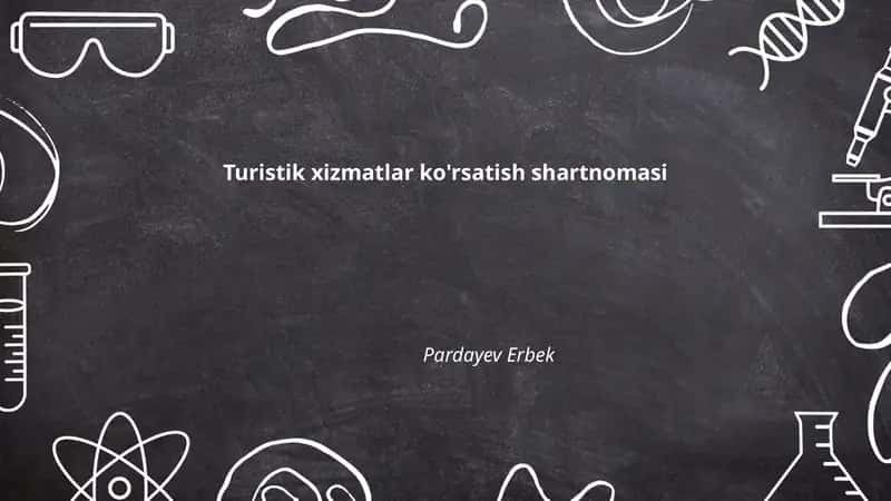 Turistik xizmatlar ko'rsatish shartnomasi