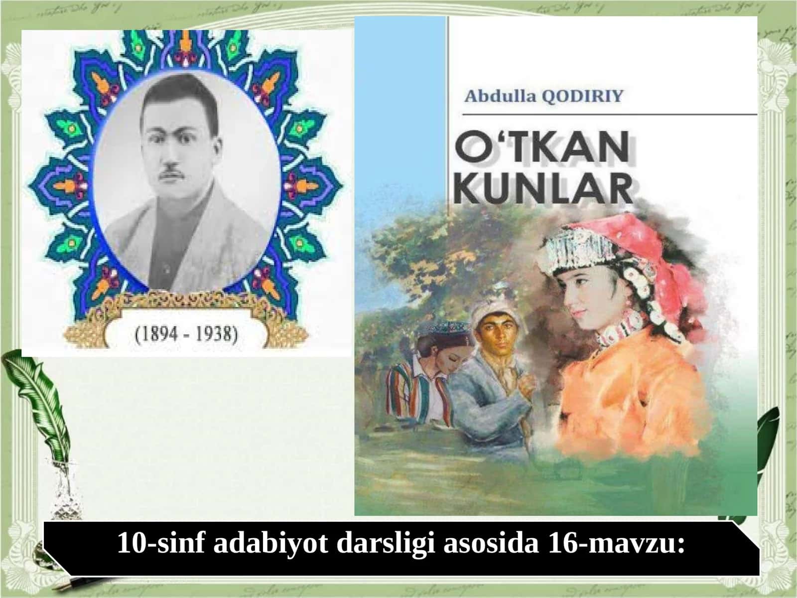 10-sinf adabiyot darsligi asosida 16-mavzu