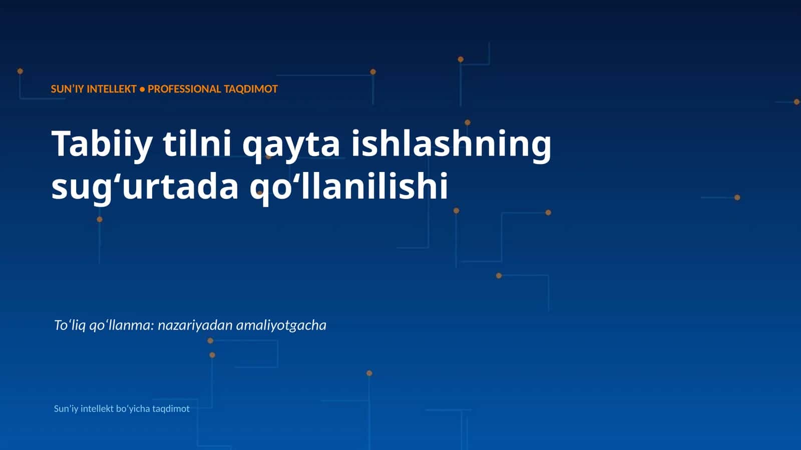 SUNʼIY INTELLEKT • PROFESSIONAL TAQDIMOT