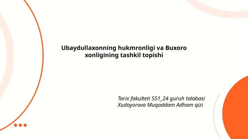 Ubaydullaxonning hukmronligi va Buxoro xonligining tashkil topishi
