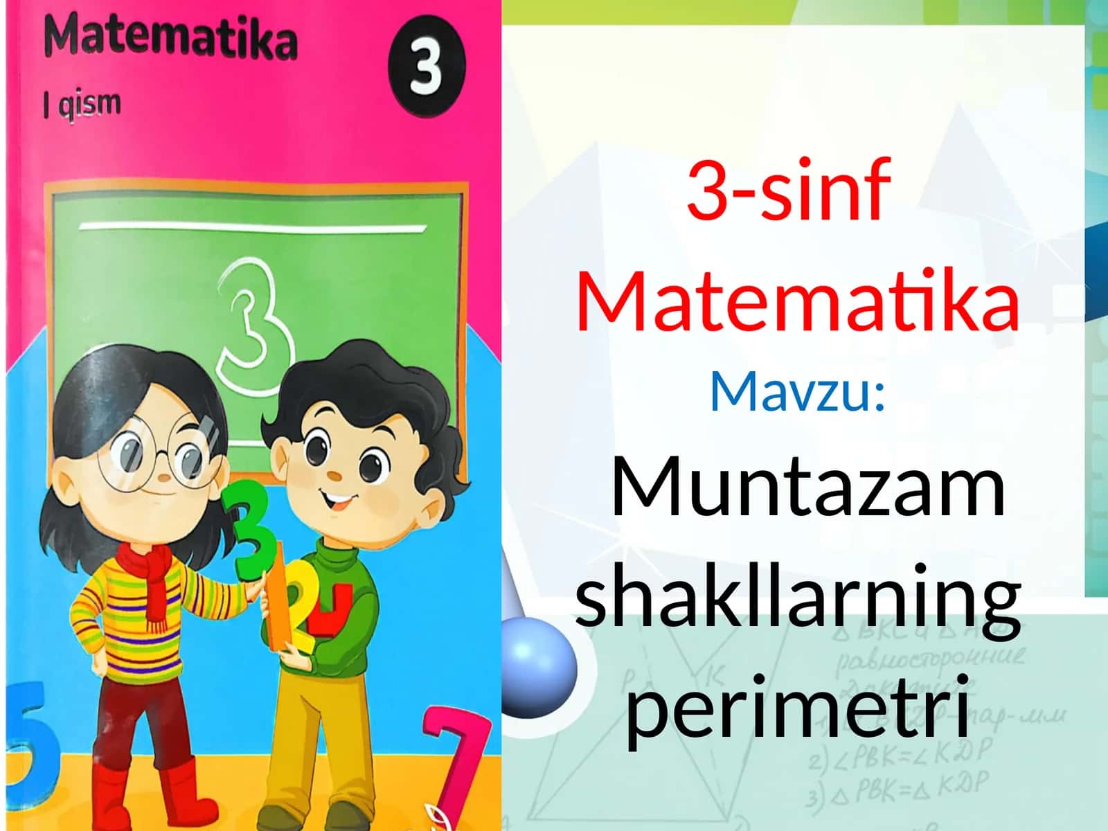 3-sinf Matematika Mavzu:Muntazam shakllarning perimetri