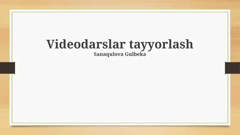 Videodarslar tayyorlash