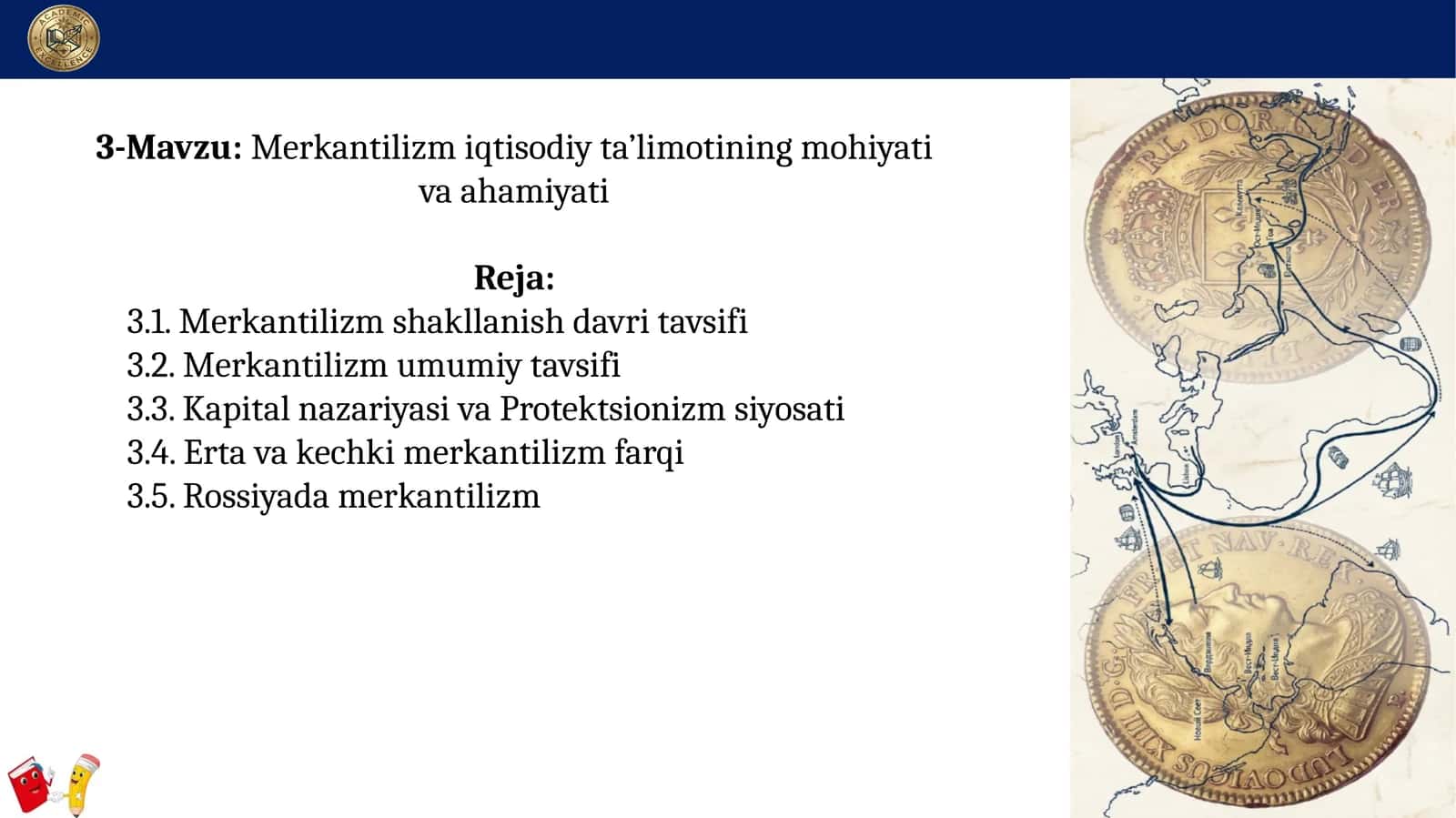 Merkantilizm iqtisodiy ta'limotining mohiyati va ahamiyati