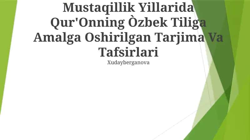 Mustaqillik Yillarida Qur'Onning Òzbek Tiliga Amalga Oshirilgan Tarjima Va Tafsirlari