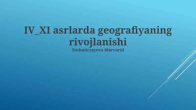 IV_XI asrlarda geografiyaning rivojlanishi