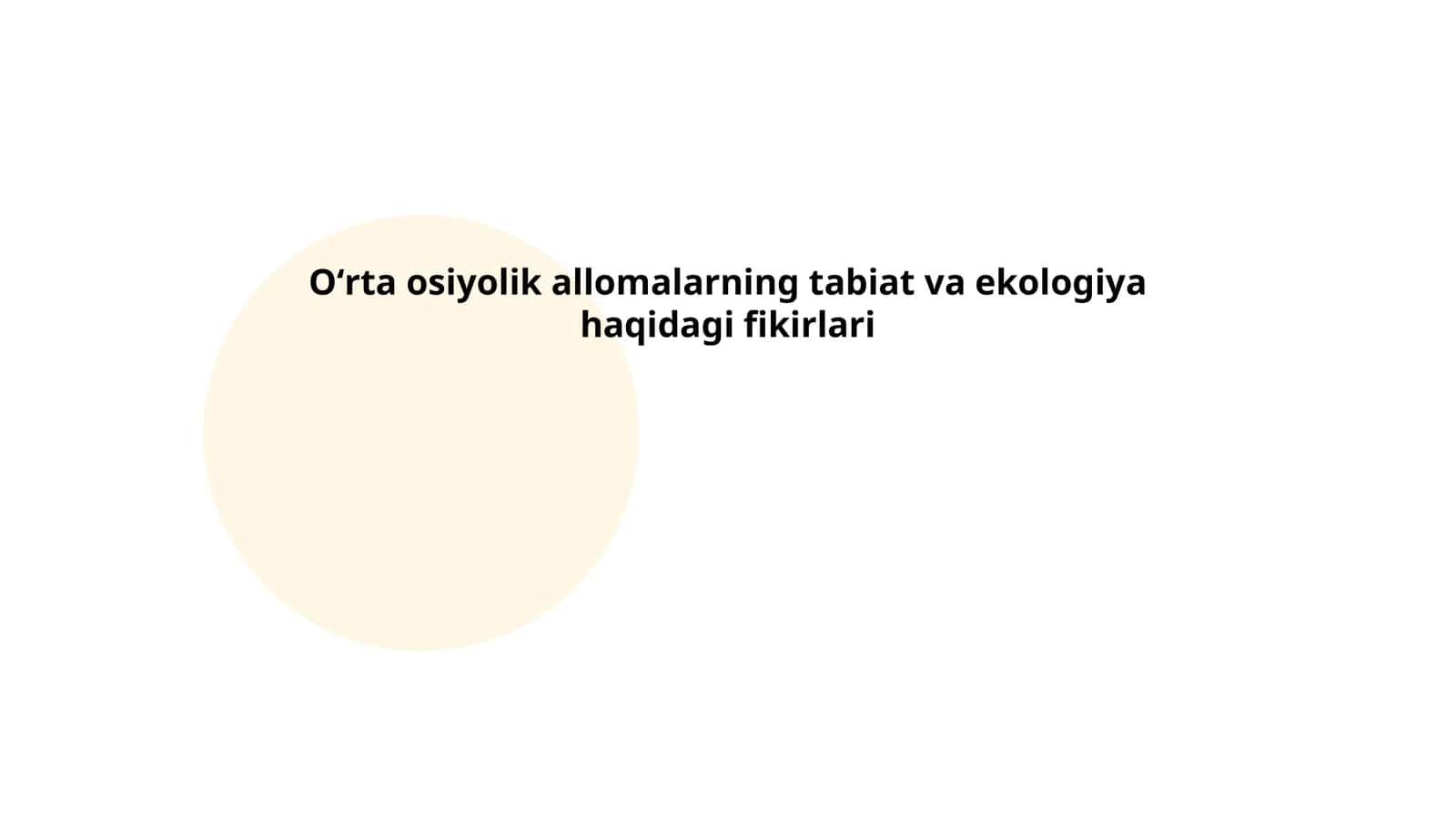 Oʻrta osiyolik allomalarning tabiat va ekologiya haqidagi fikirlari