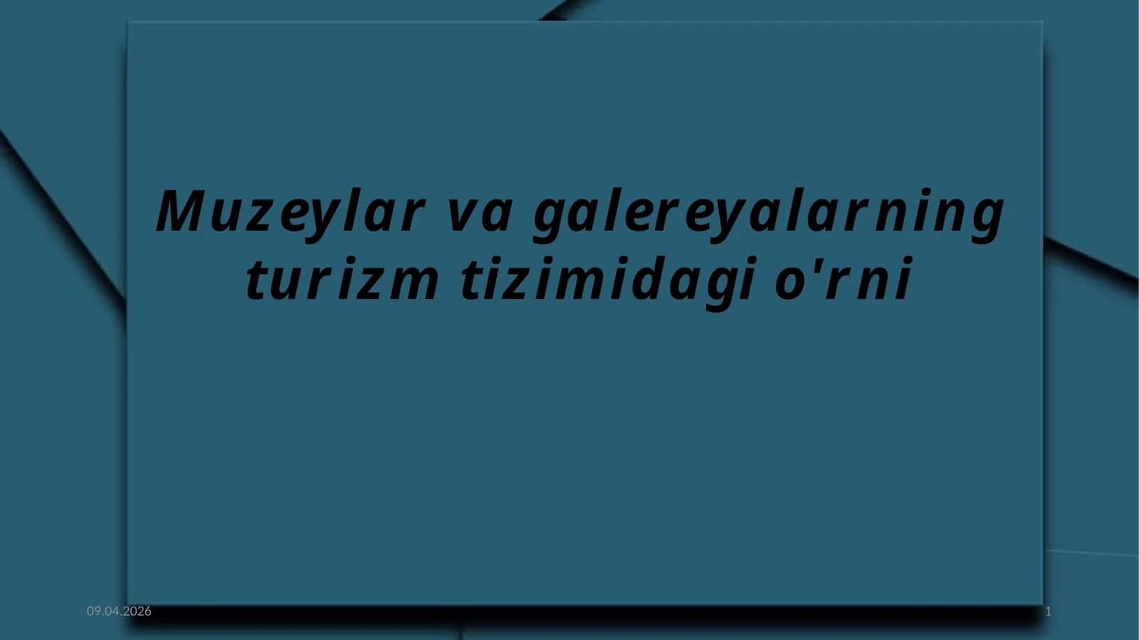 Muzeylar va galereyalarning turizm tizimidagi o'rni/fotoalbom