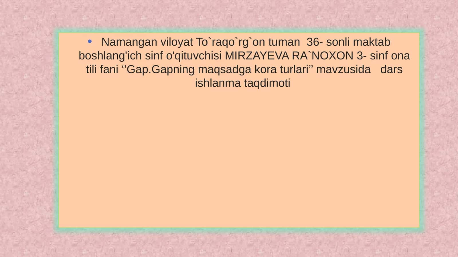 Gap.Gapning maqsadga kora turlari