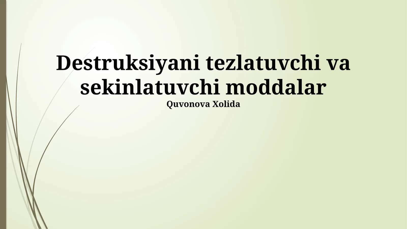 Destruksiyani tezlatuvchi va sekinlatuvchi moddalar