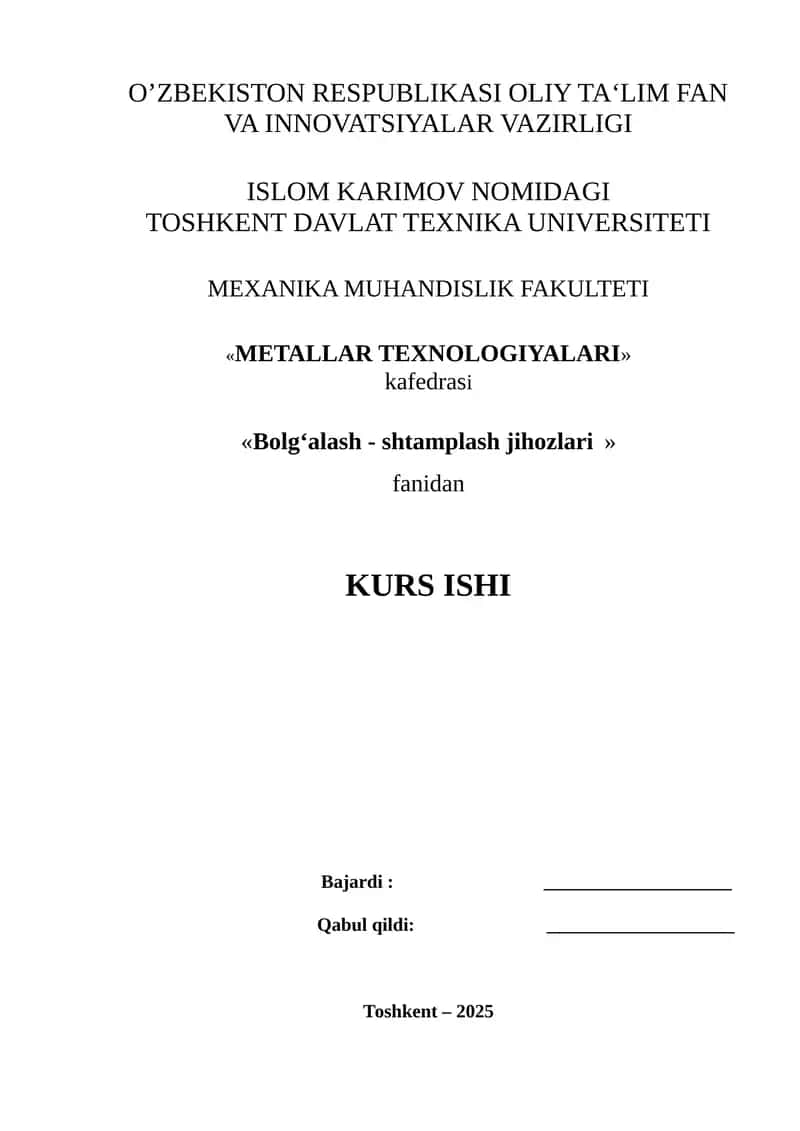 Fan «Bolg‘alash va shatamplash jihozlari» KURS ISHI