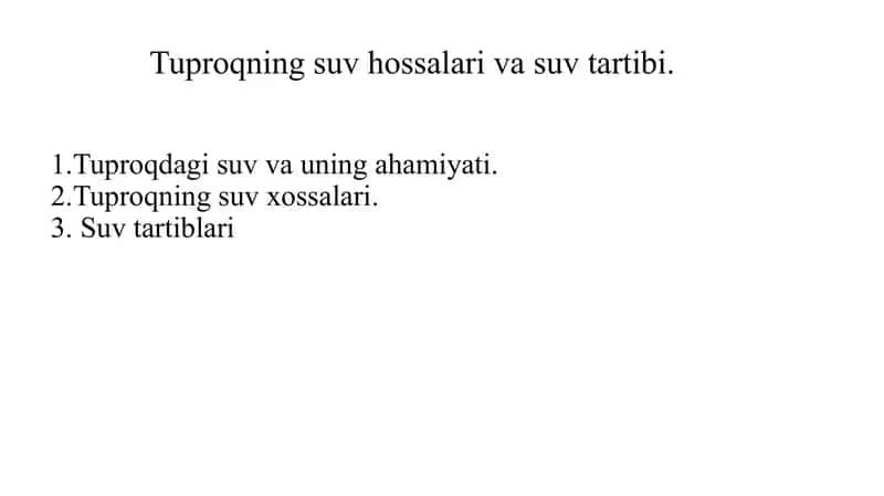 Tuproqning suv hossalari va suv tartibi