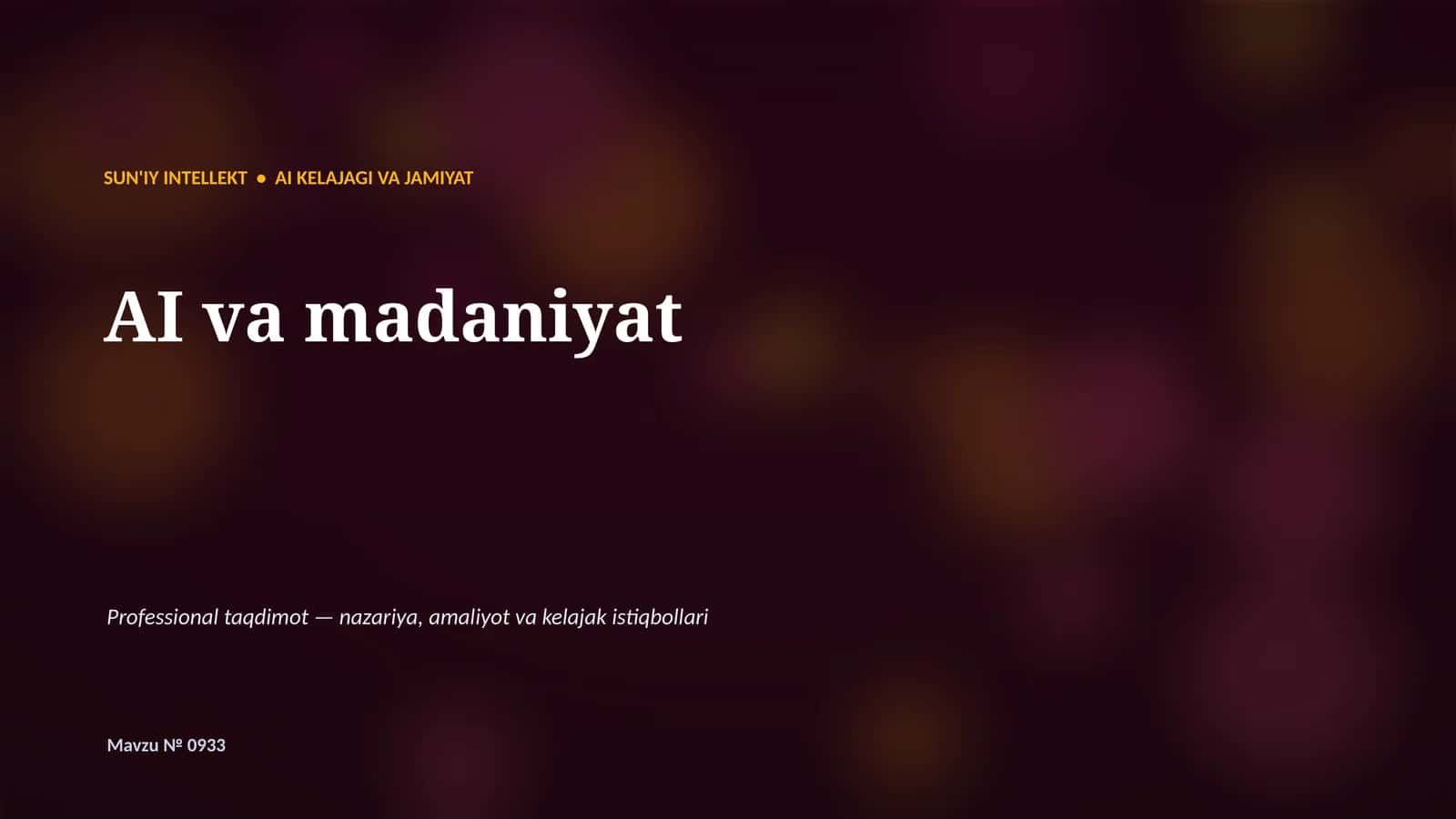 SUN'IY INTELLEKT • AI KELAJAGI VA JAMIYAT