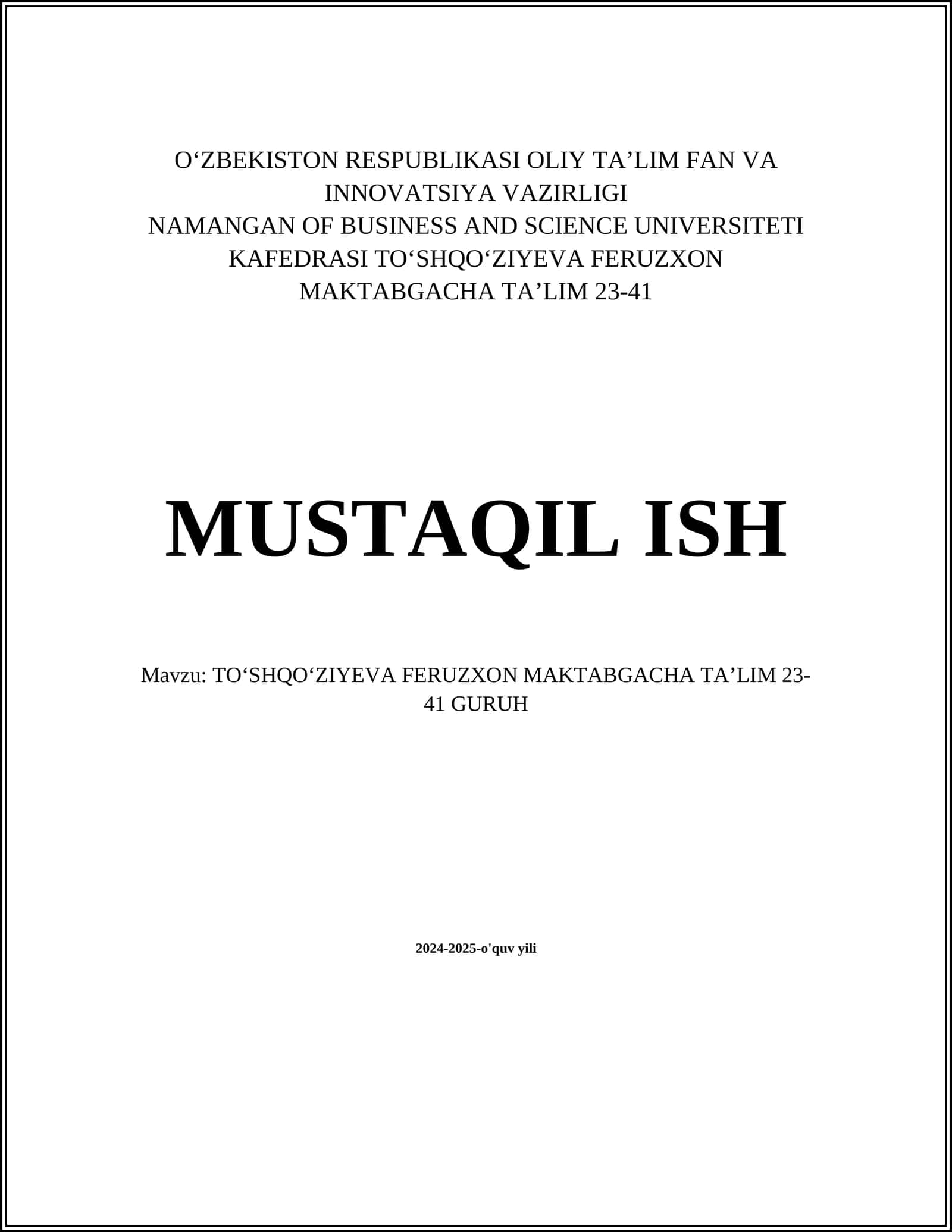 TOʻSHQOʻZIYEVA FERUZXON MAKTABGACHA TAʼLIM 23-41 GURUH