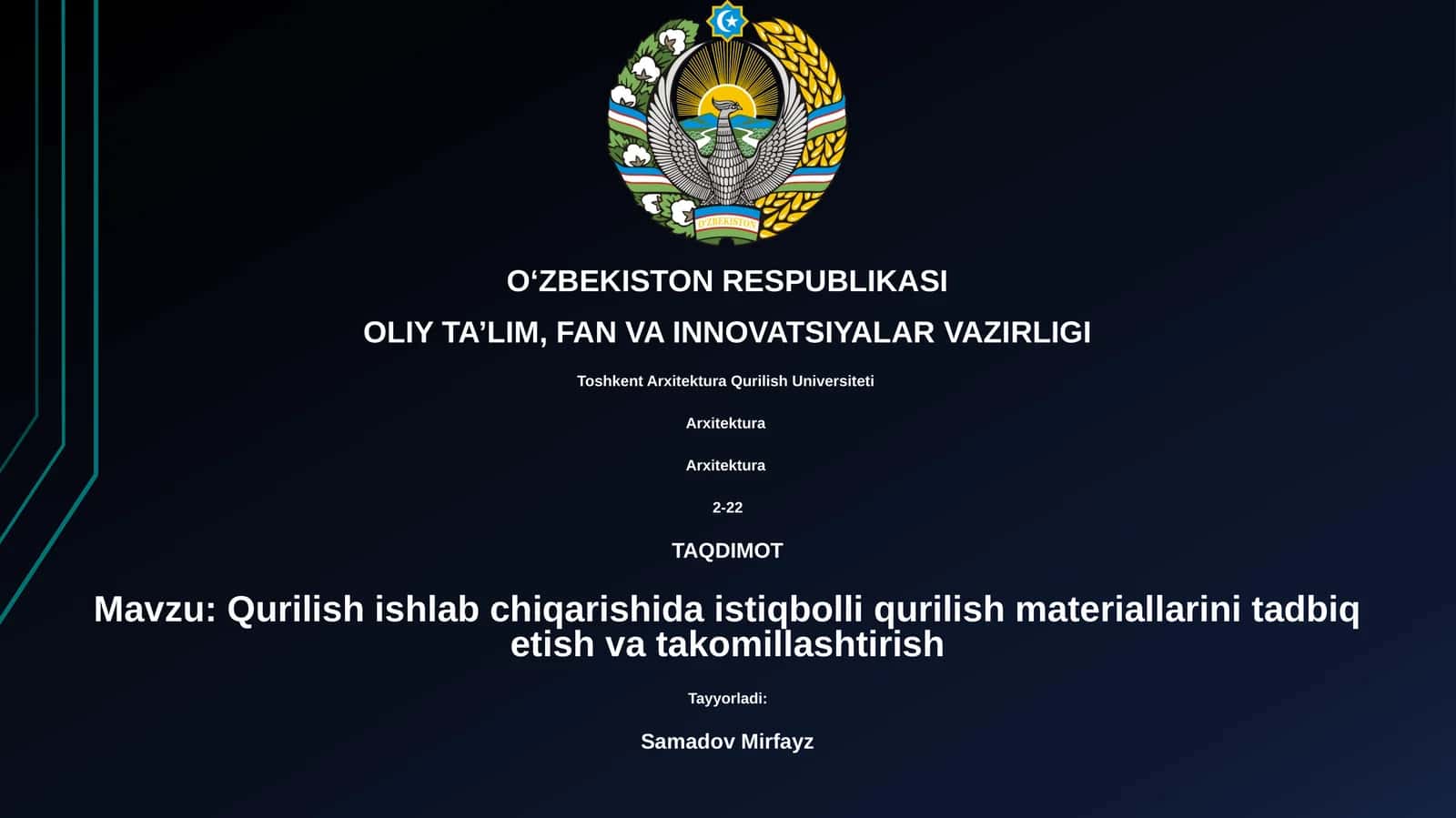 Qurilish ishlab chiqarishida istiqbolli qurilish materiallarini tadbiq etish va takomillashtirish