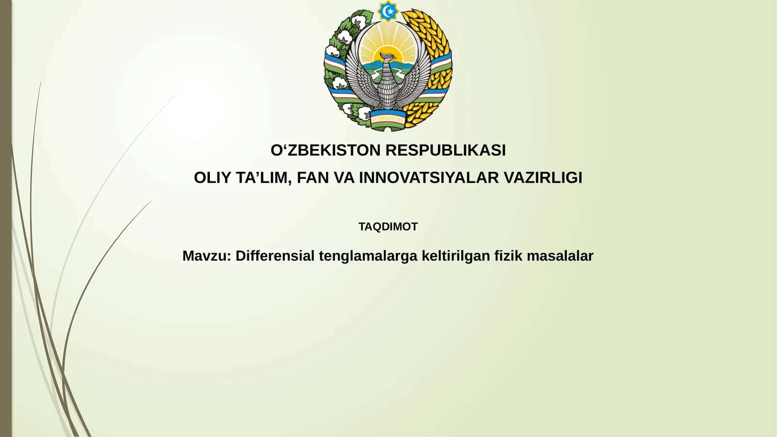 Differensial tenglamalarga keltirilgan fizik masalalar