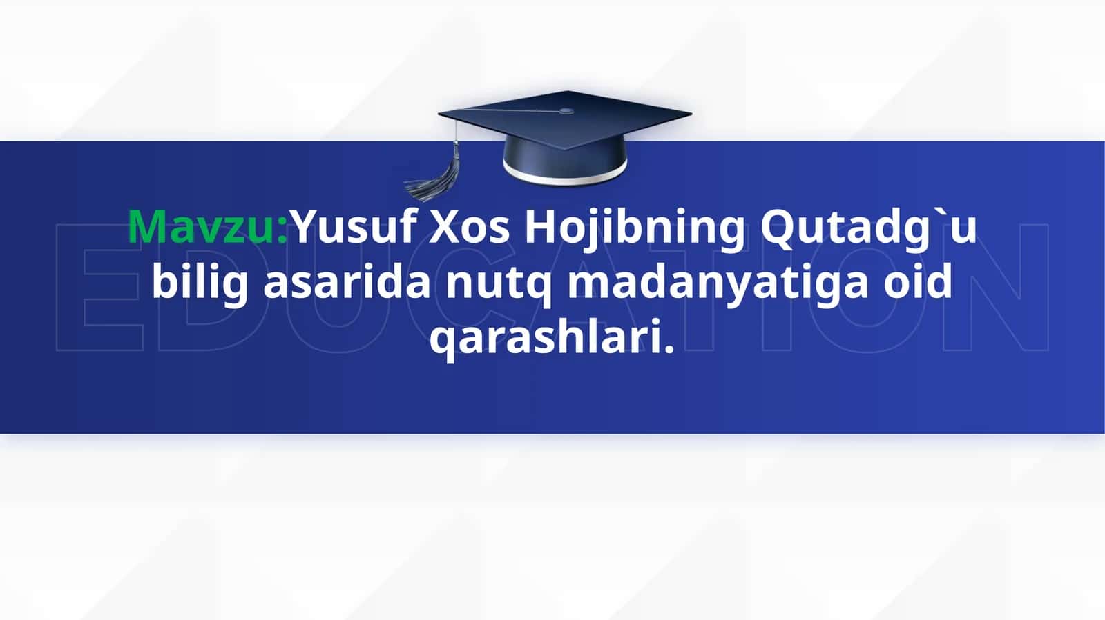 Yusuf Xos Hojibning Qutadg`u bilig asarida nutq madanyatiga oid qarashlari.