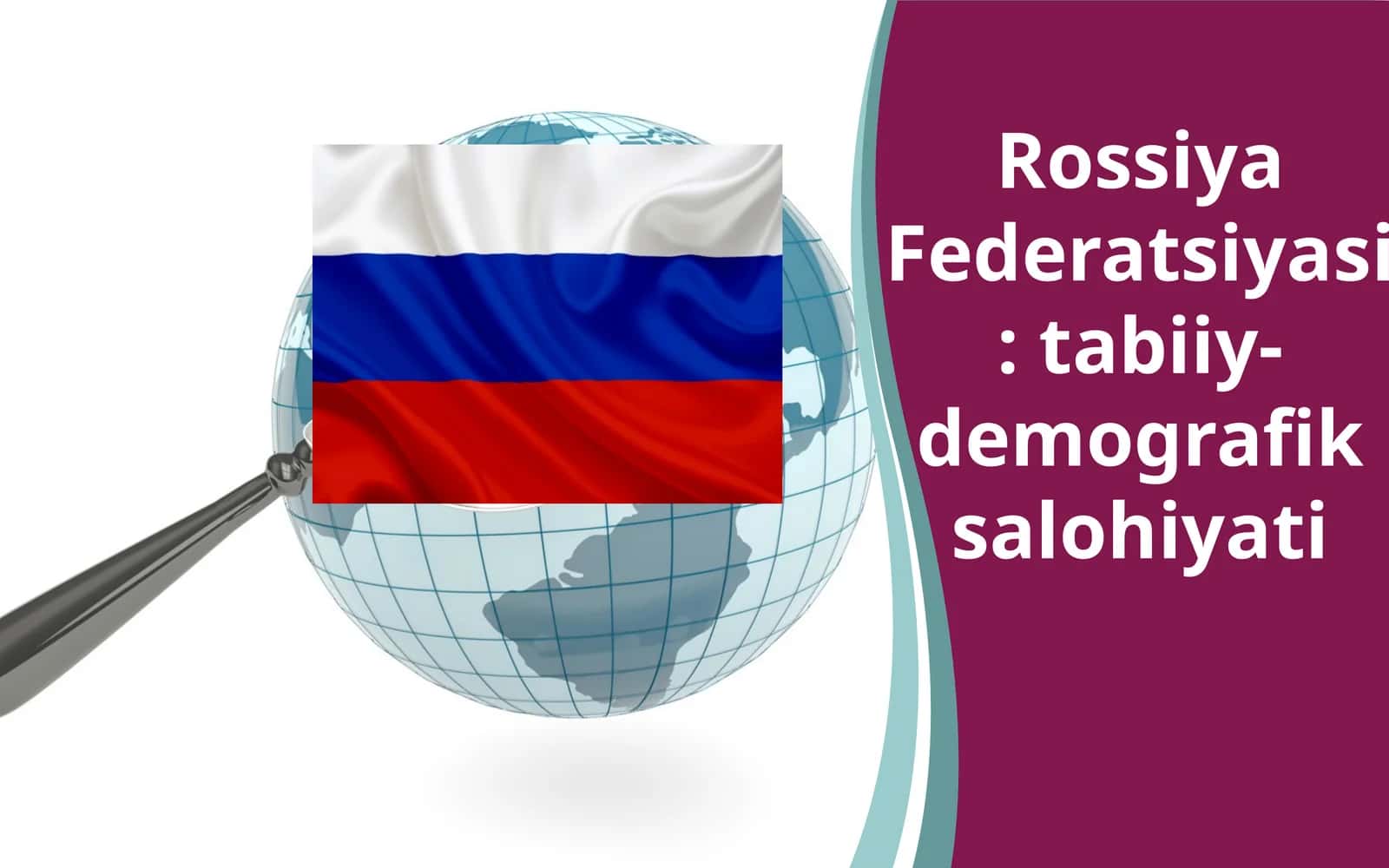 Rossiya Federatsiyasi: tabiiy-demografik salohiyati