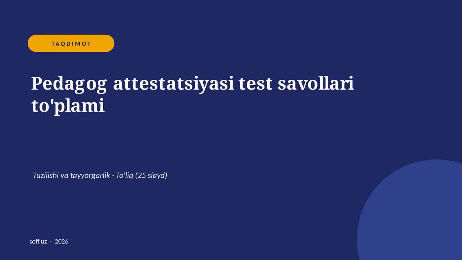 Pedagog attestatsiyasi test savollari to'plami