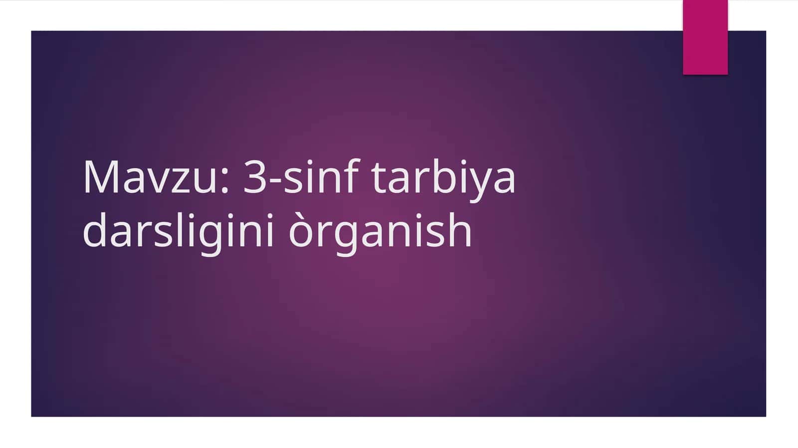 3-sinf tarbiya darsligini òrganish