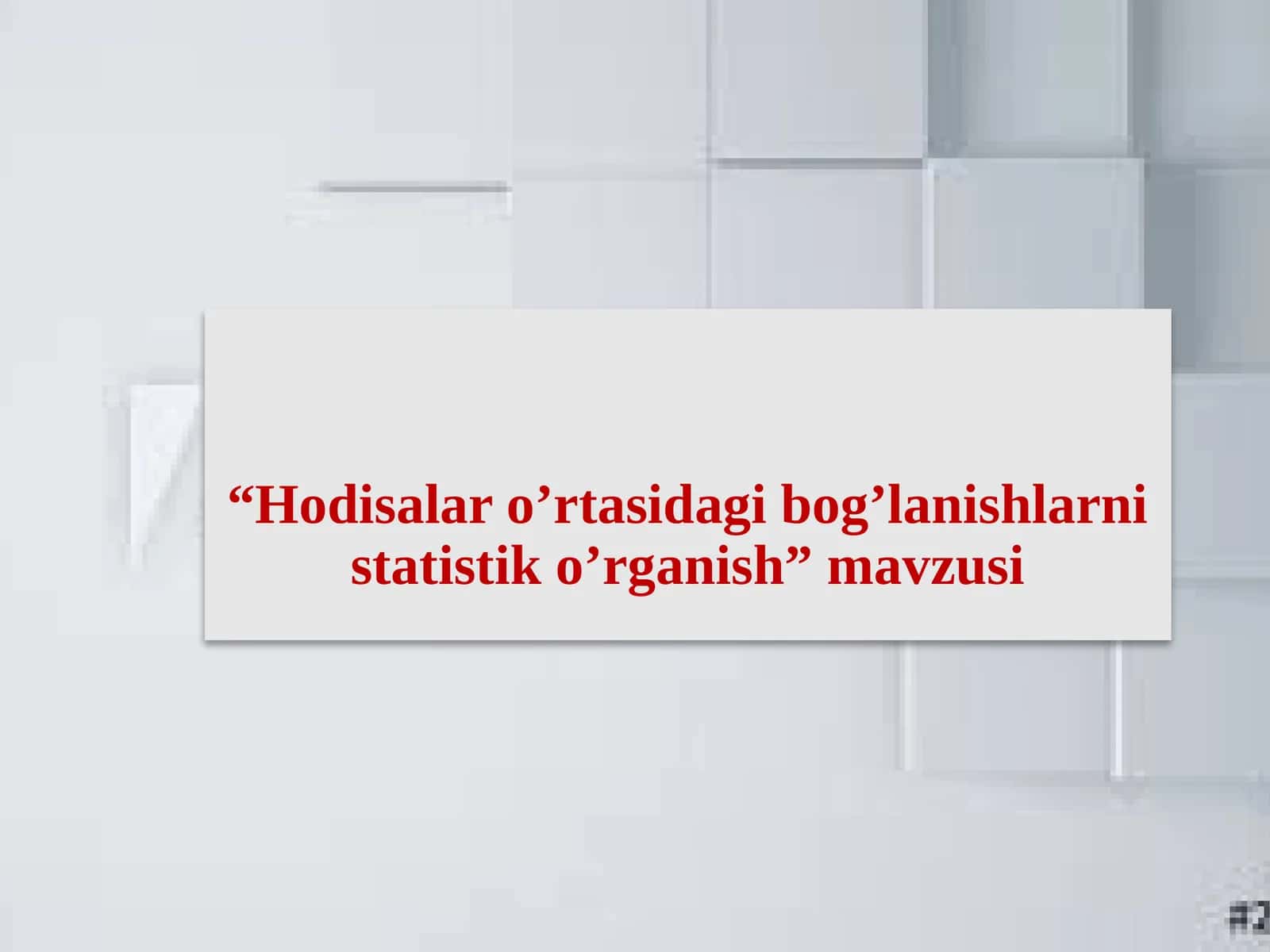 Hodisalaro’rtasidagibog’lanishlarnistatistiko’rganish