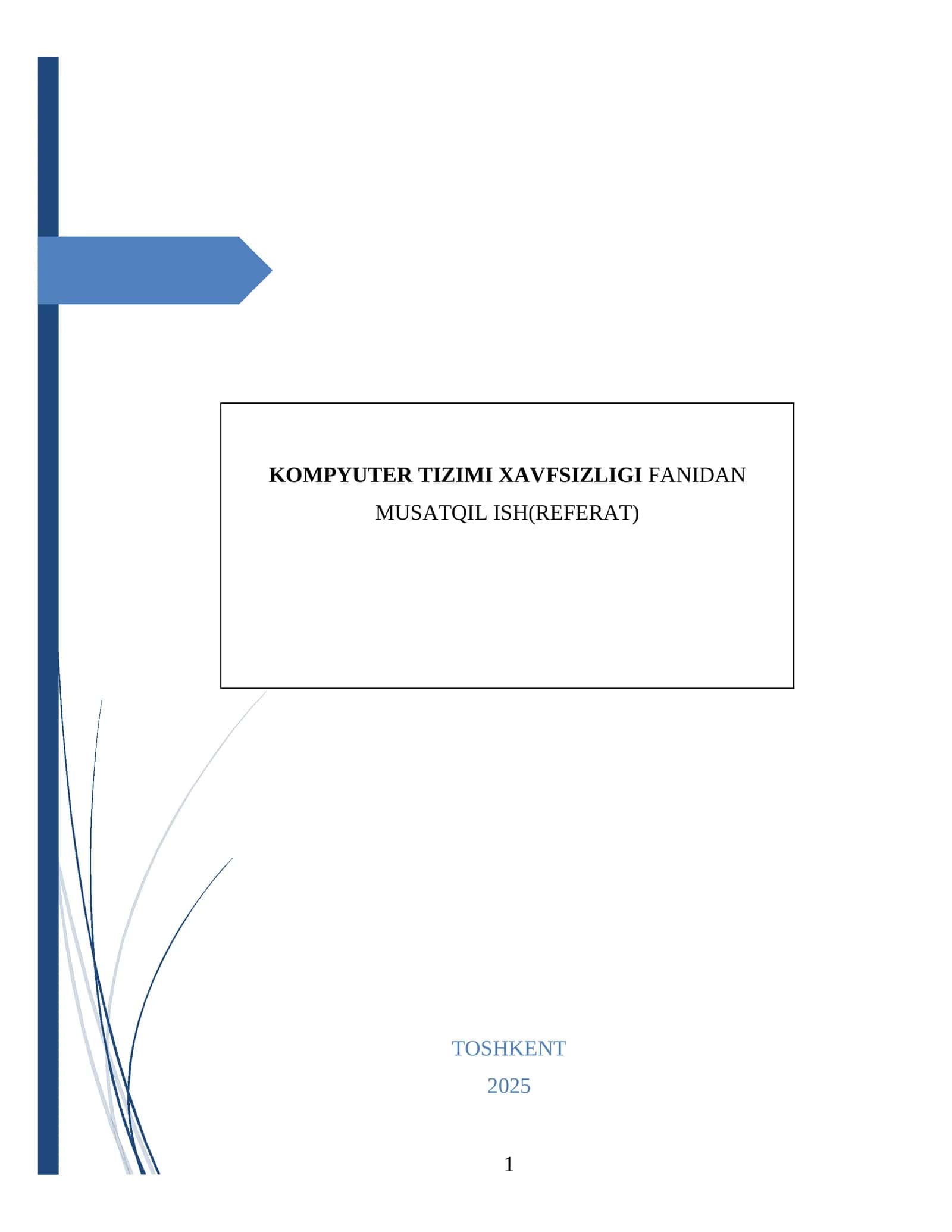 KOMPYUTER TIZIMI XAVFSIZLIGI FANIDAN MUSATQIL ISH(REFERAT)
