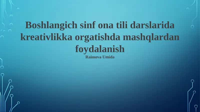 Ijodkorlikni o'rgatishda mashqlarning roli