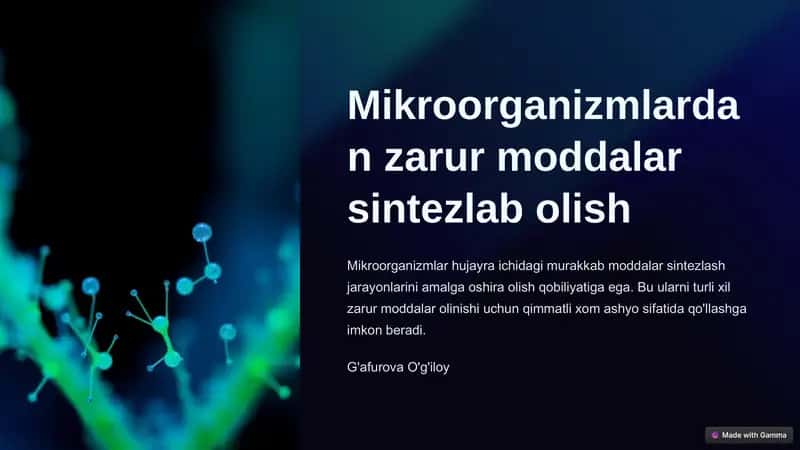 Mikroorganizmlardan zarur moddalar sintezlab olish