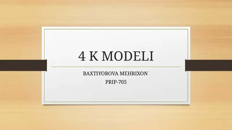 4 K MODELI